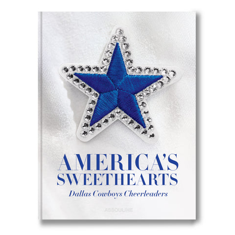 Front cover of coffee table book titled "America's Sweethearts, Dallas Cowboys Cheerleaders"