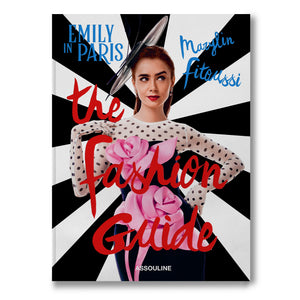 Front cover of coffee table book titled "Emily in Paris, The Fashion Guide"